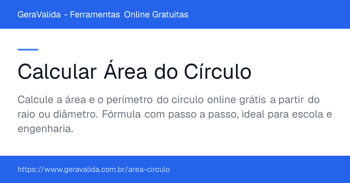 Calcular Área do Círculo — ferramenta online gratuita do GeraValida