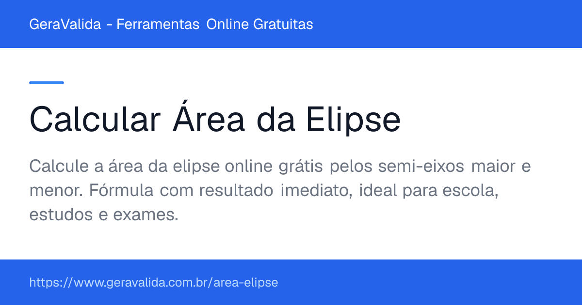 Calcular Área da Elipse — ferramenta online gratuita do GeraValida