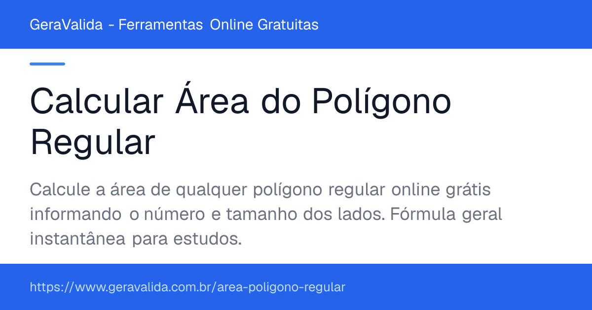 Calcular Área do Polígono Regular — ferramenta online gratuita do GeraValida