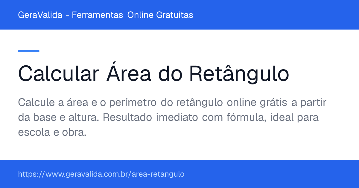 Calcular Área do Retângulo — ferramenta online gratuita do GeraValida