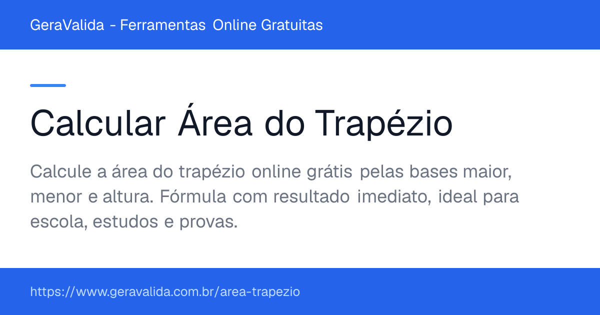 Calcular Área do Trapézio — ferramenta online gratuita do GeraValida