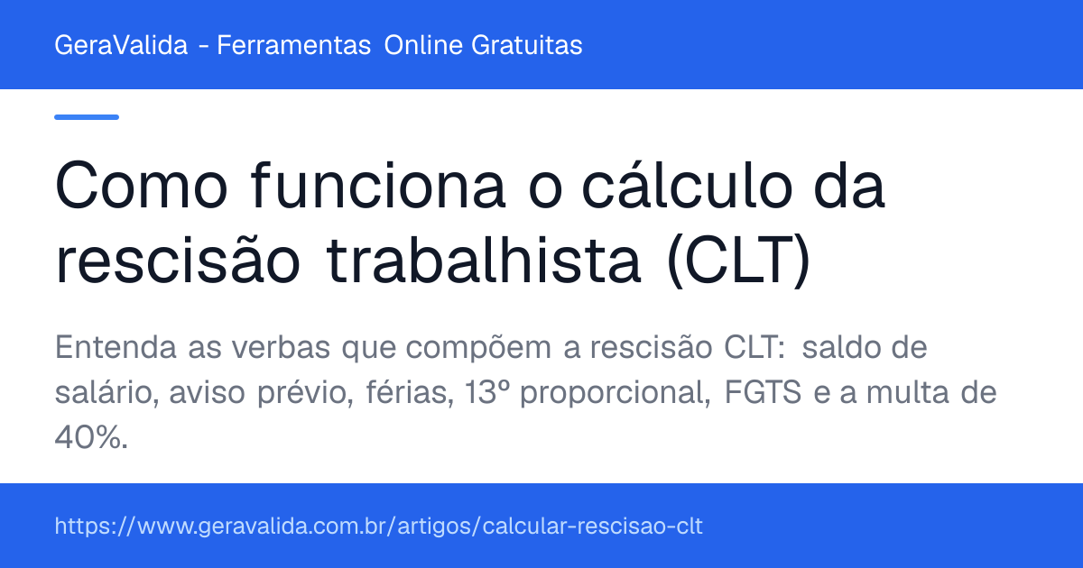 Como funciona o cálculo da rescisão trabalhista (CLT) — artigo do GeraValida