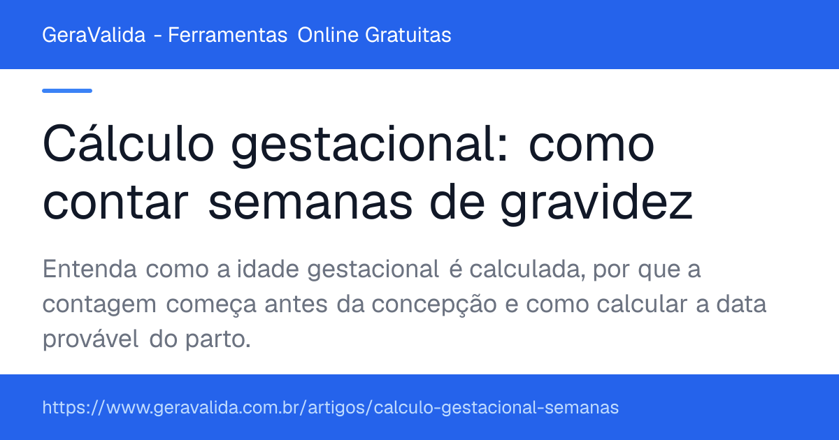 Cálculo gestacional: como contar semanas de gravidez — artigo do GeraValida