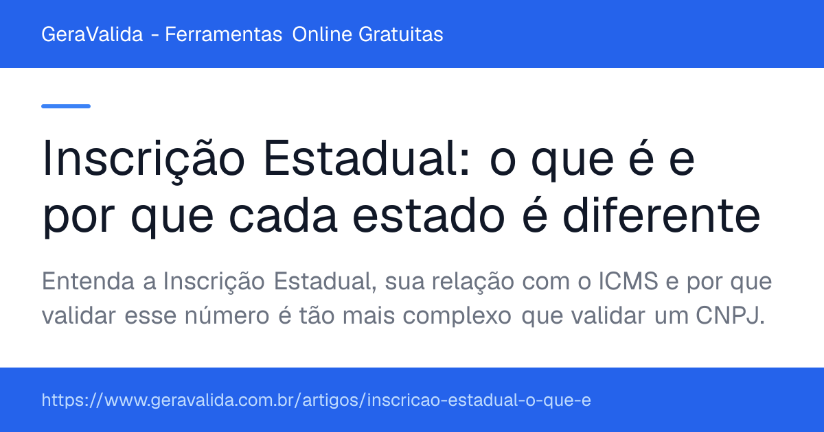 Inscrição Estadual: o que é e por que cada estado é diferente — artigo do GeraValida