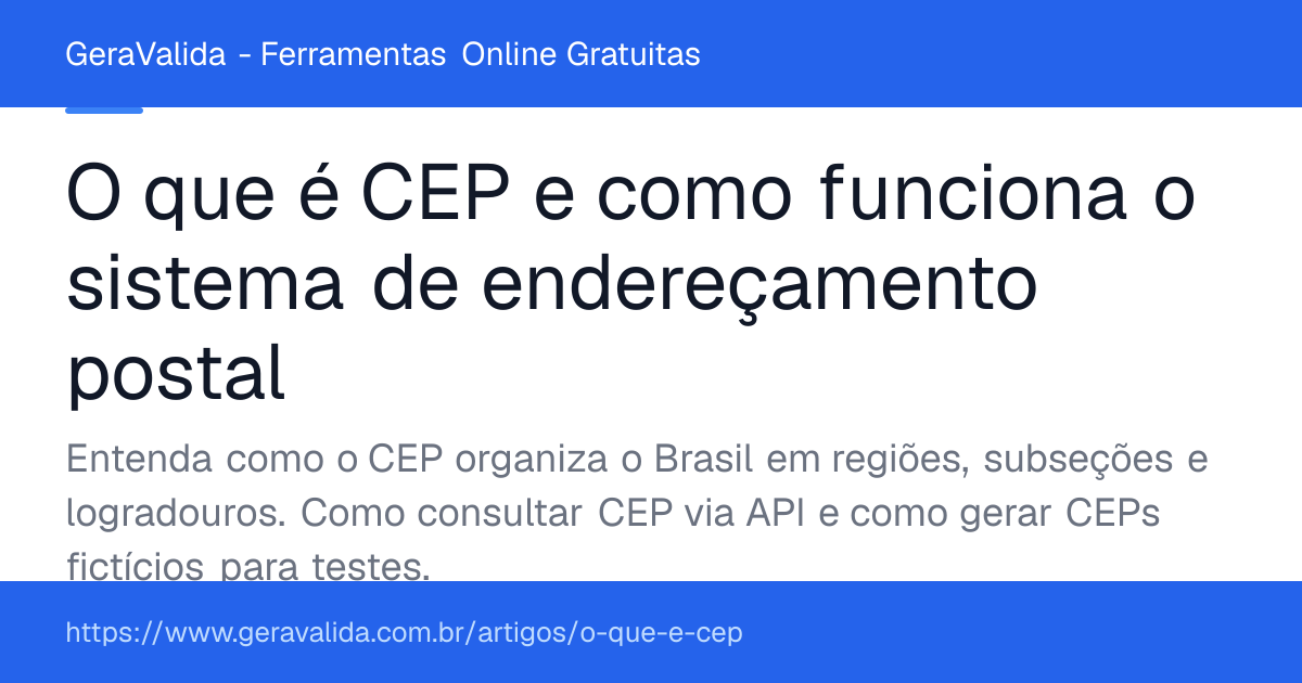 O que é CEP e como funciona o sistema de endereçamento postal — artigo do GeraValida