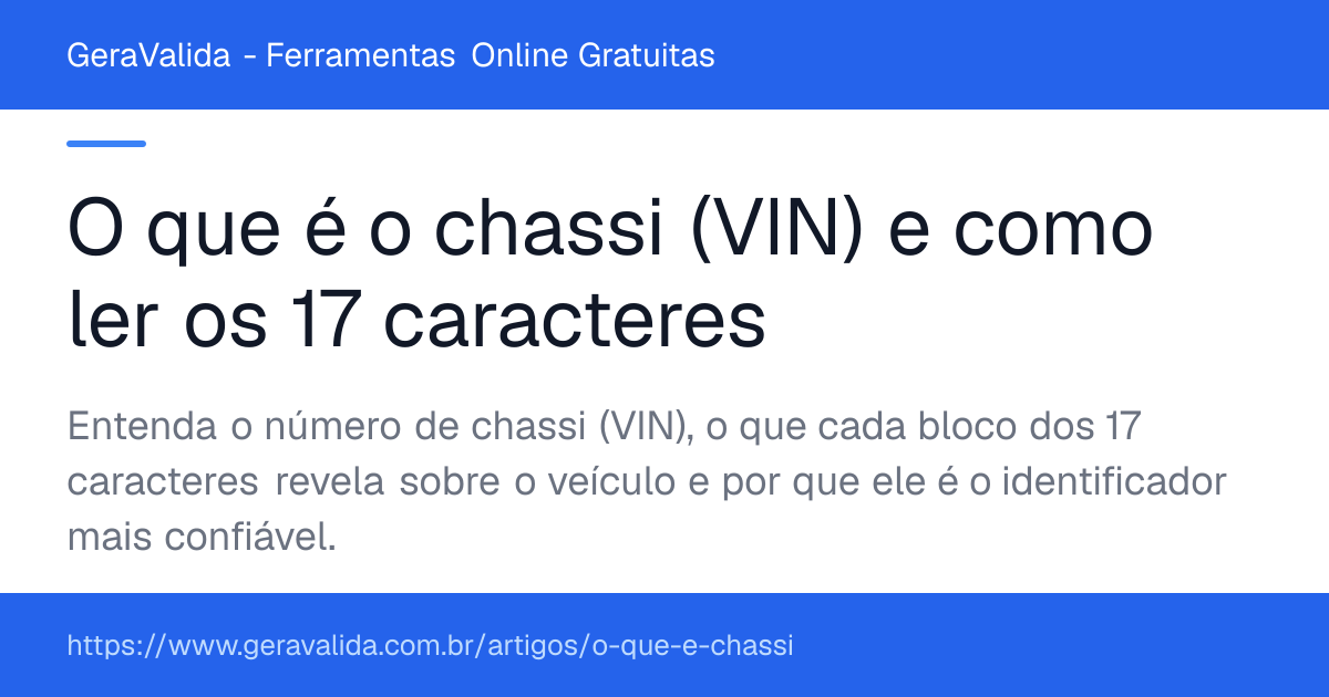 O que é o chassi (VIN) e como ler os 17 caracteres — artigo do GeraValida