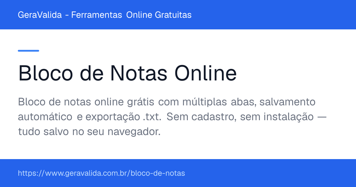 Bloco de Notas Online — ferramenta online gratuita do GeraValida