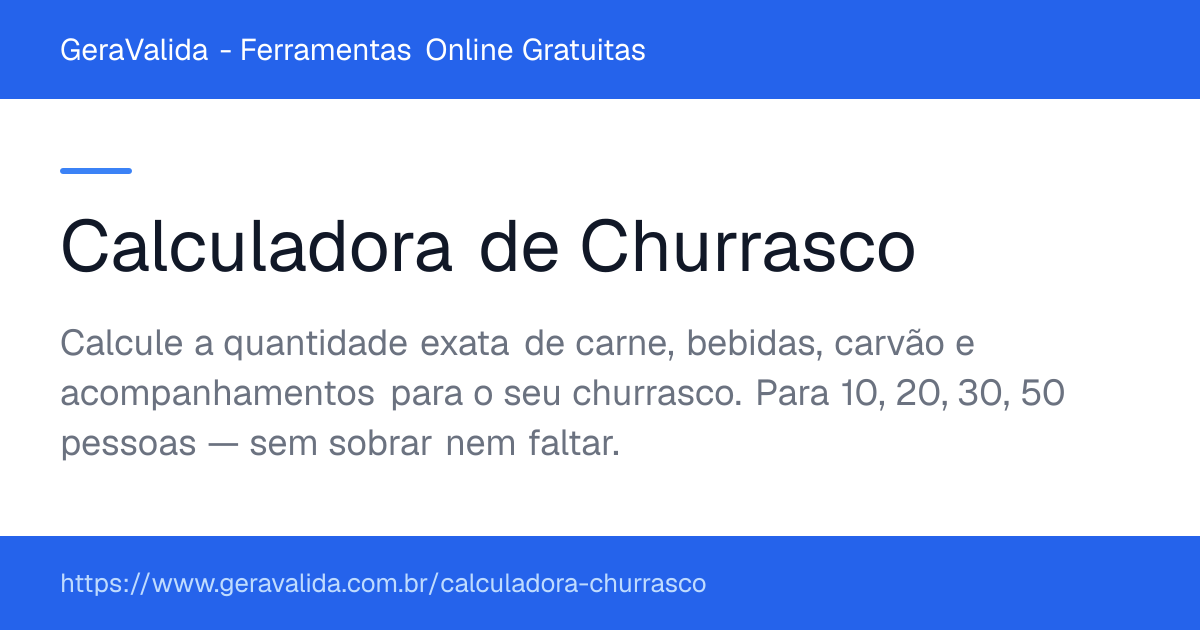 Calculadora de Churrasco — ferramenta online gratuita do GeraValida