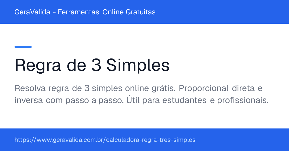 Regra de 3 Simples — ferramenta online gratuita do GeraValida