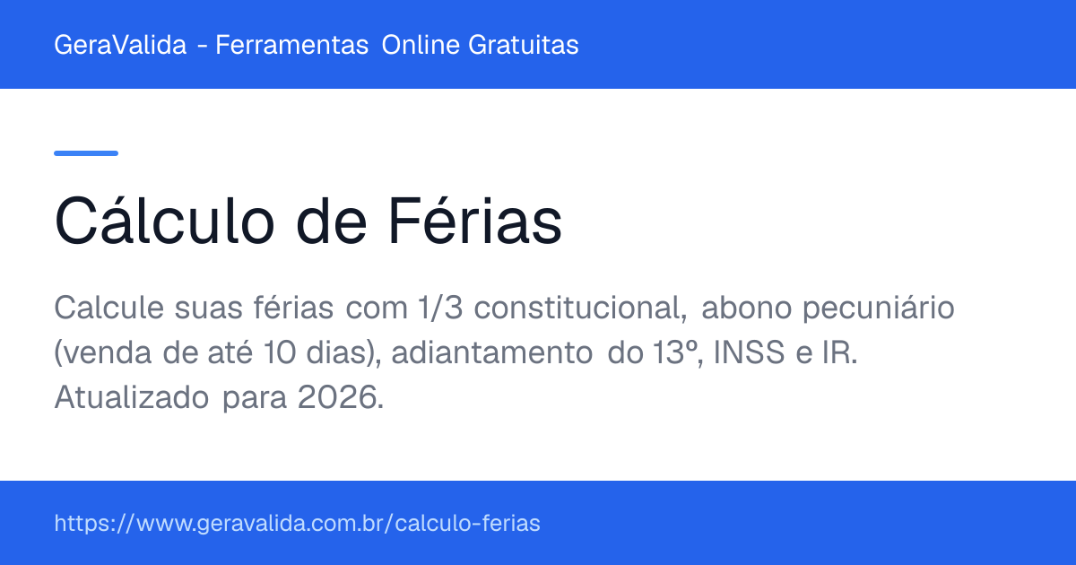 Cálculo de Férias — ferramenta online gratuita do GeraValida