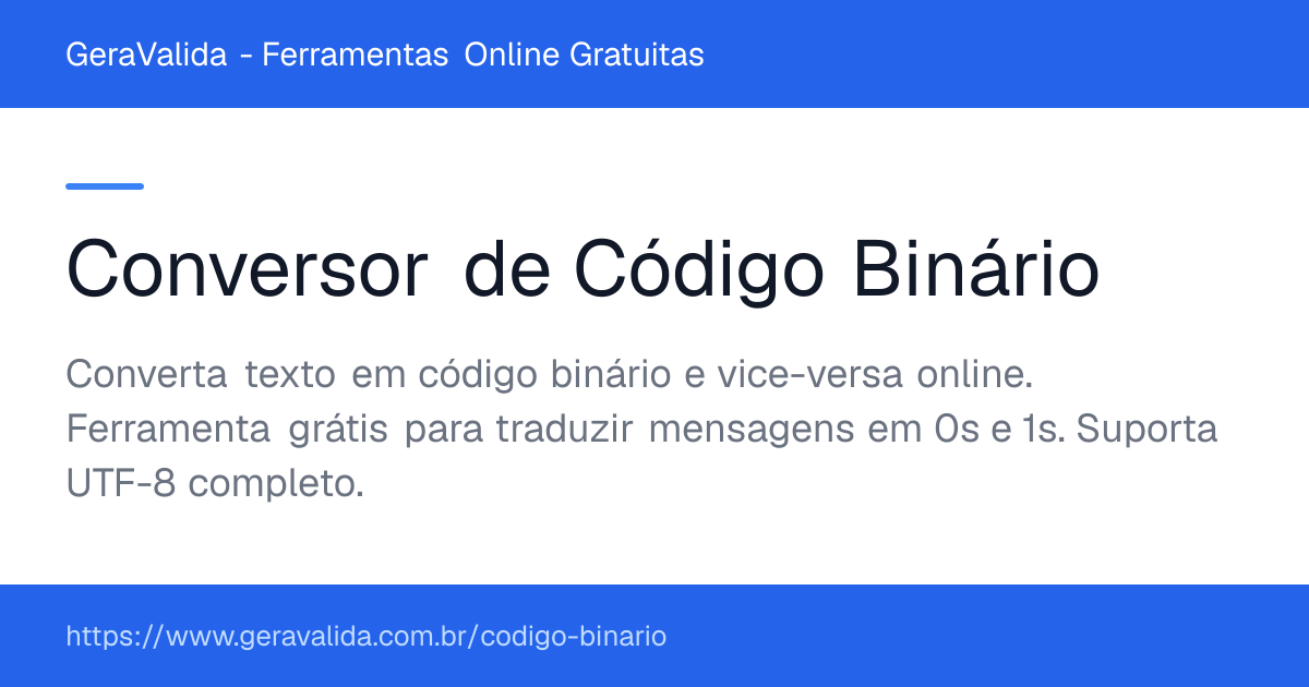 Conversor de Código Binário — ferramenta online gratuita do GeraValida