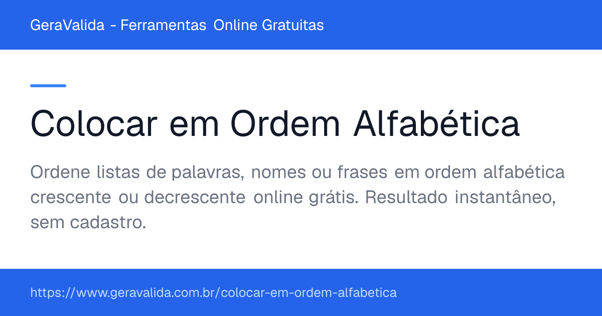 Colocar em Ordem Alfabética — ferramenta online gratuita do GeraValida