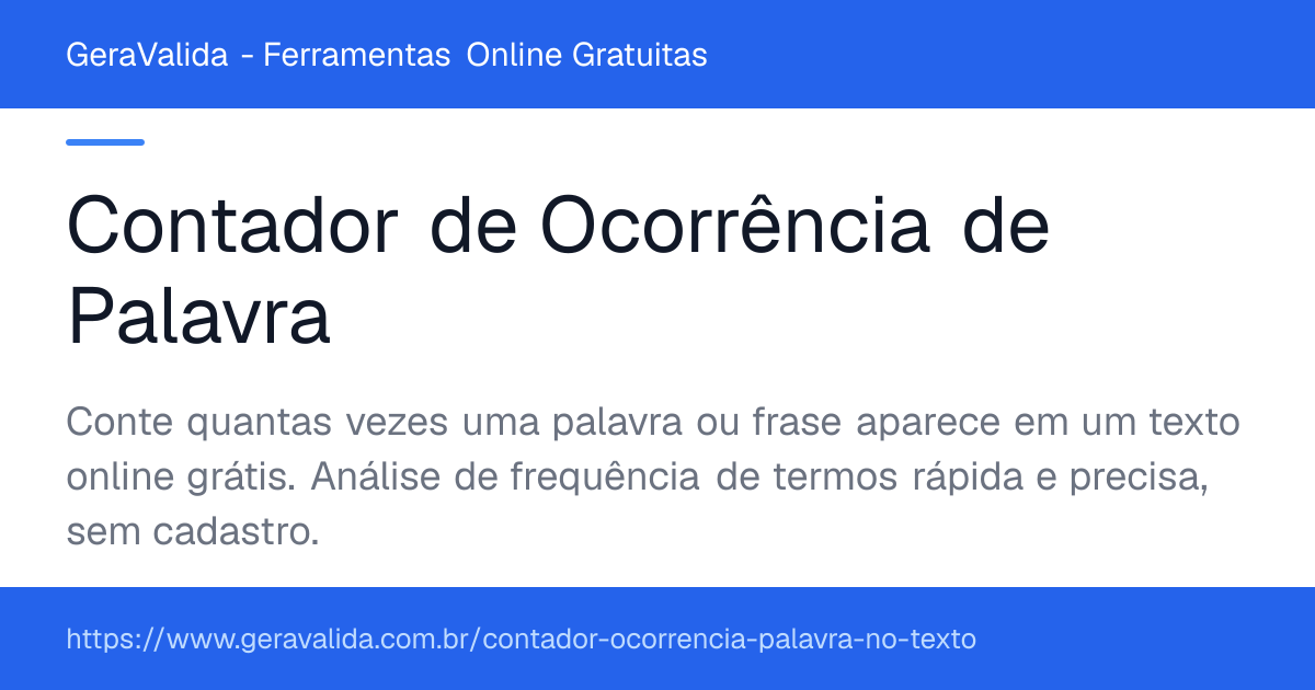 Contador de Ocorrência de Palavra — ferramenta online gratuita do GeraValida
