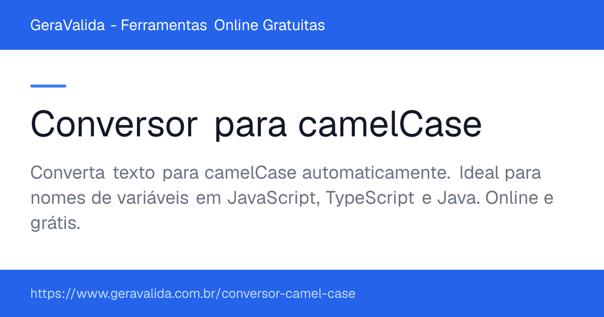 Conversor para camelCase — ferramenta online gratuita do GeraValida