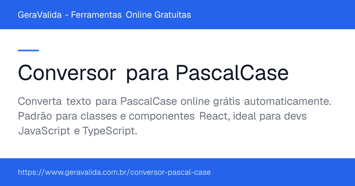 Conversor para PascalCase — ferramenta online gratuita do GeraValida