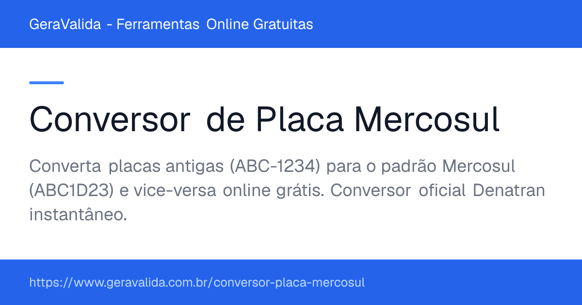 Conversor de Placa Mercosul — ferramenta online gratuita do GeraValida