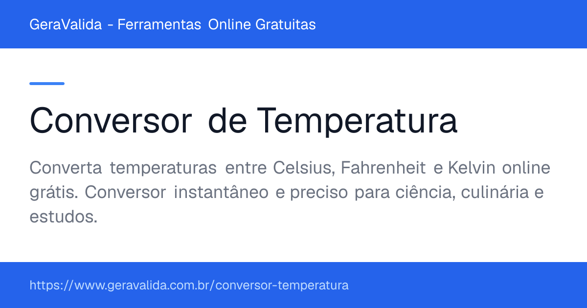 Conversor de Temperatura — ferramenta online gratuita do GeraValida