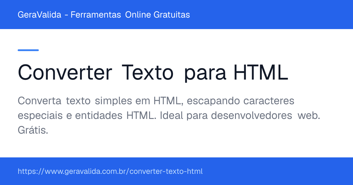 Converter Texto para HTML — ferramenta online gratuita do GeraValida