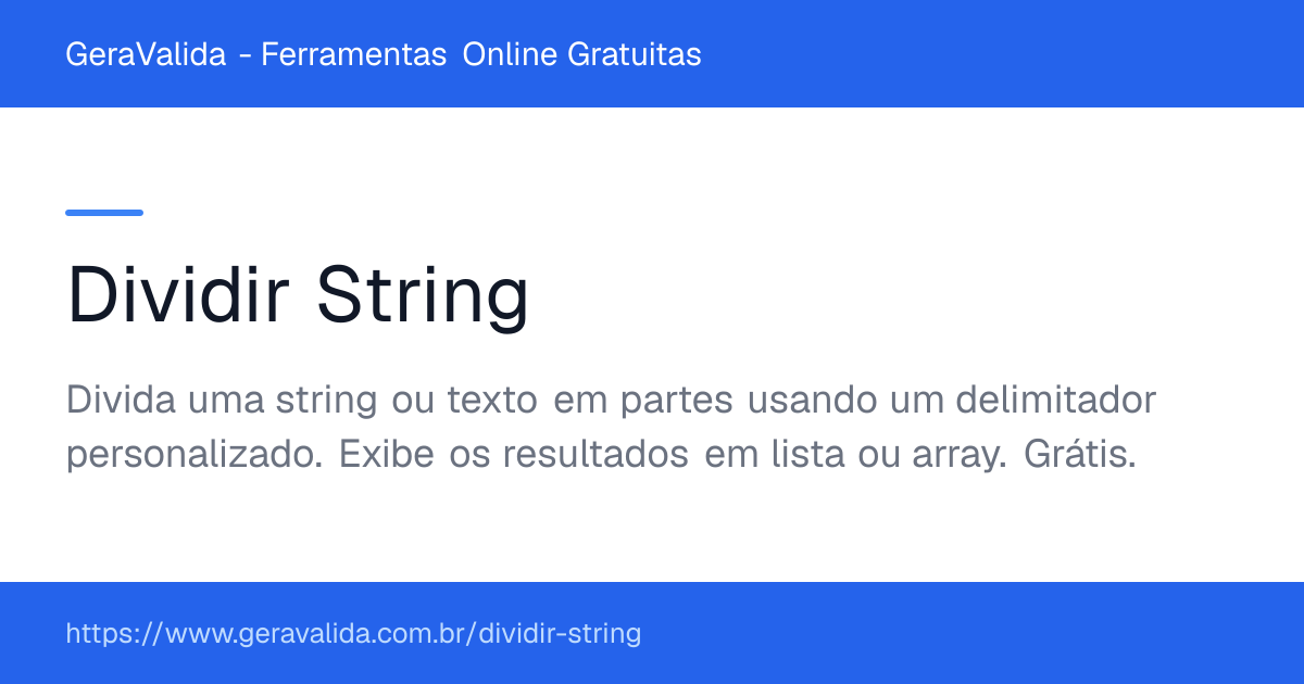 Dividir String — ferramenta online gratuita do GeraValida