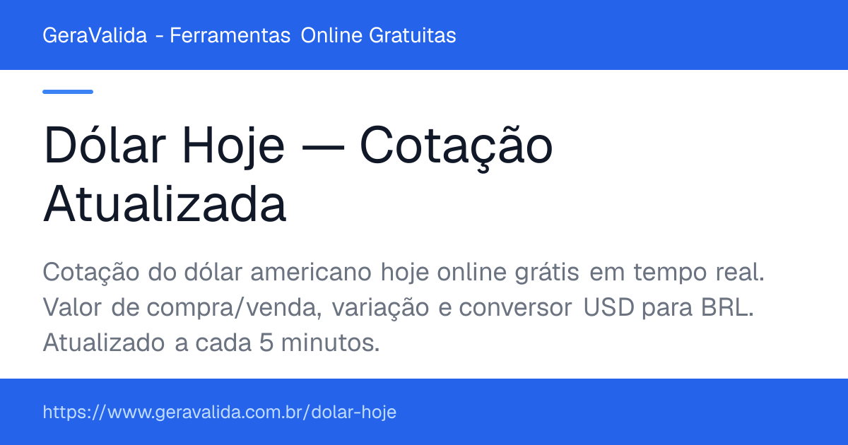 Dólar Hoje — Cotação Atualizada — ferramenta online gratuita do GeraValida