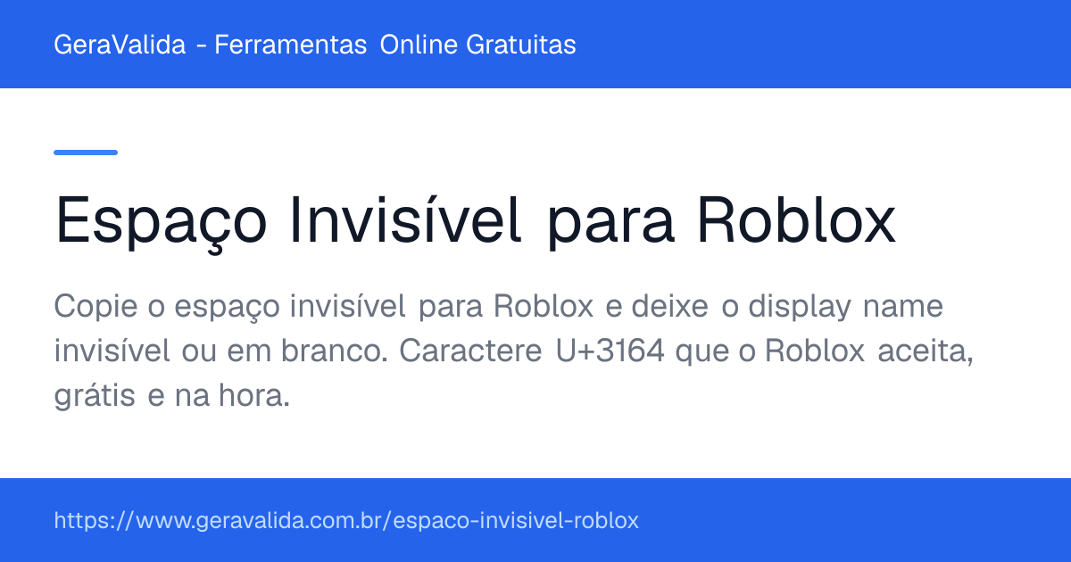Espaço Invisível para Roblox — ferramenta online gratuita do GeraValida