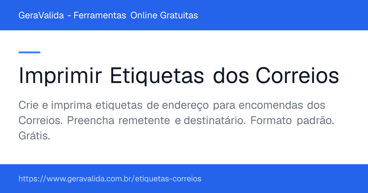 Imprimir Etiquetas dos Correios — ferramenta online gratuita do GeraValida