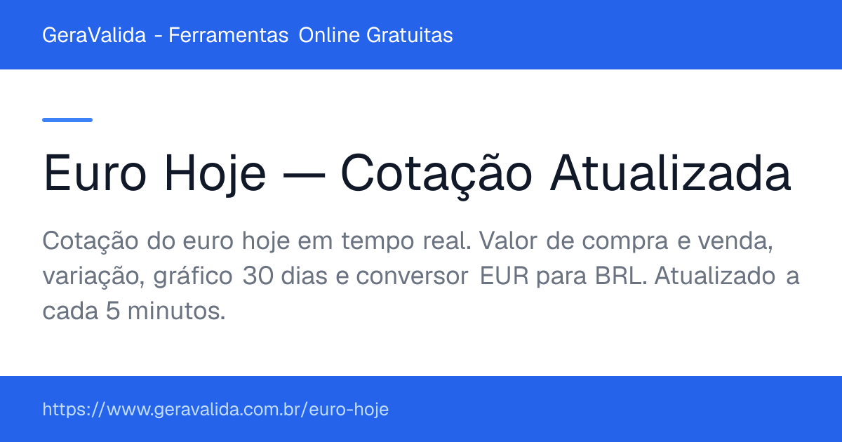 Euro Hoje — Cotação Atualizada — ferramenta online gratuita do GeraValida
