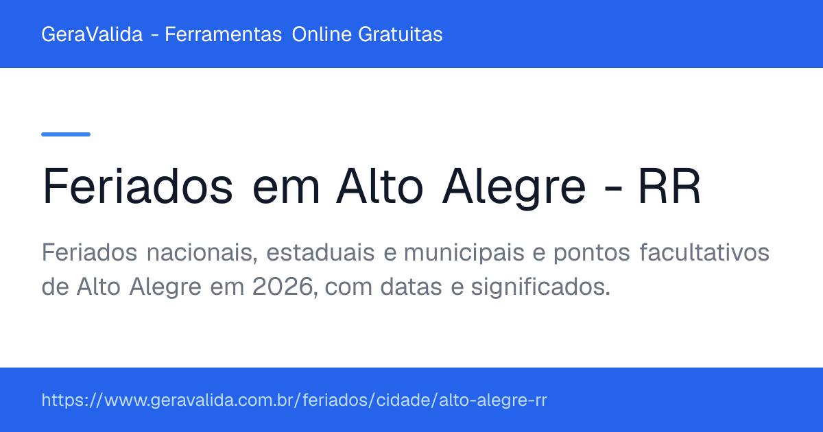 Feriados em Alto Alegre (RR) — GeraValida