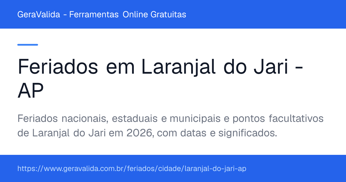 Feriados em Laranjal do Jari (AP) — GeraValida