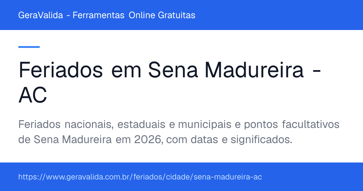 Feriados em Sena Madureira (AC) — GeraValida
