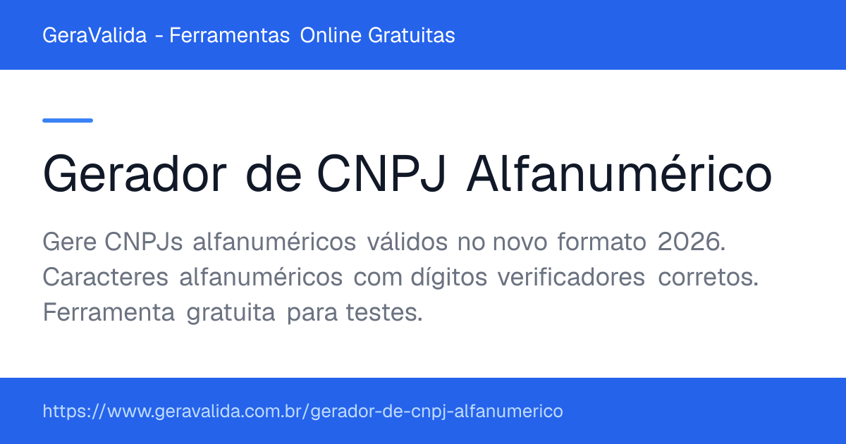 Gerador de CNPJ Alfanumérico — ferramenta online gratuita do GeraValida