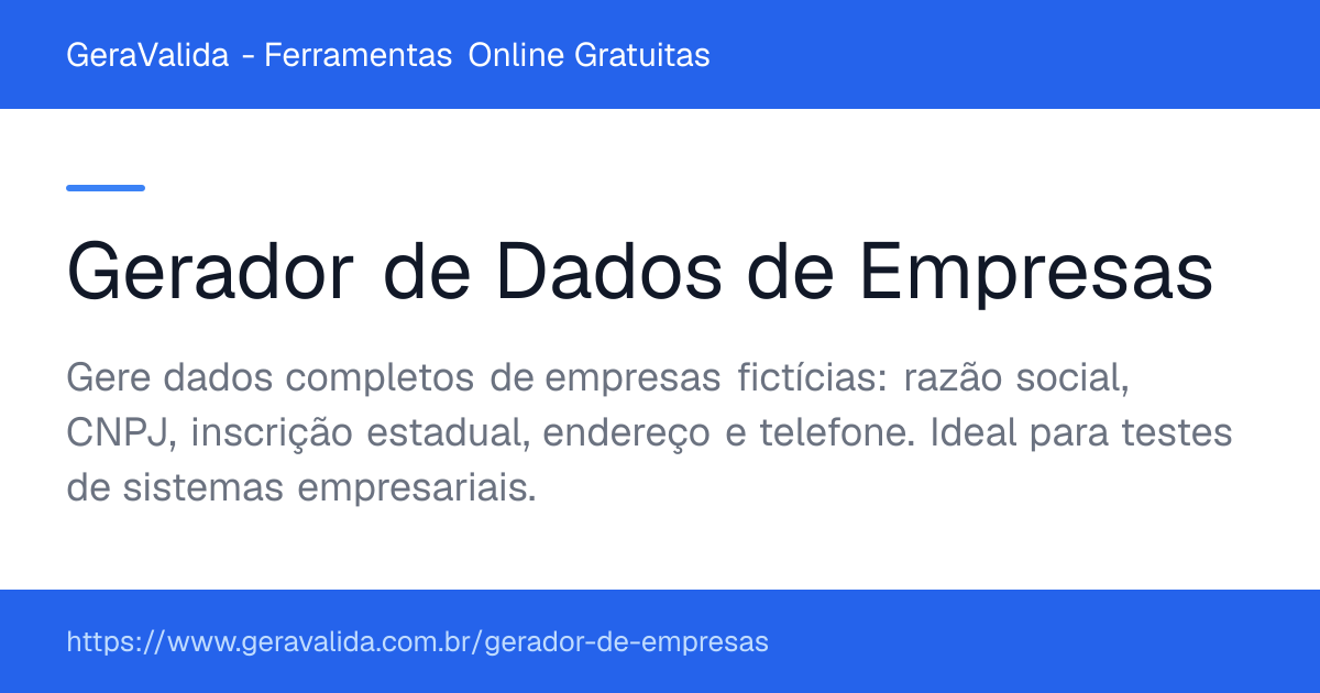 Gerador de Dados de Empresas — ferramenta online gratuita do GeraValida