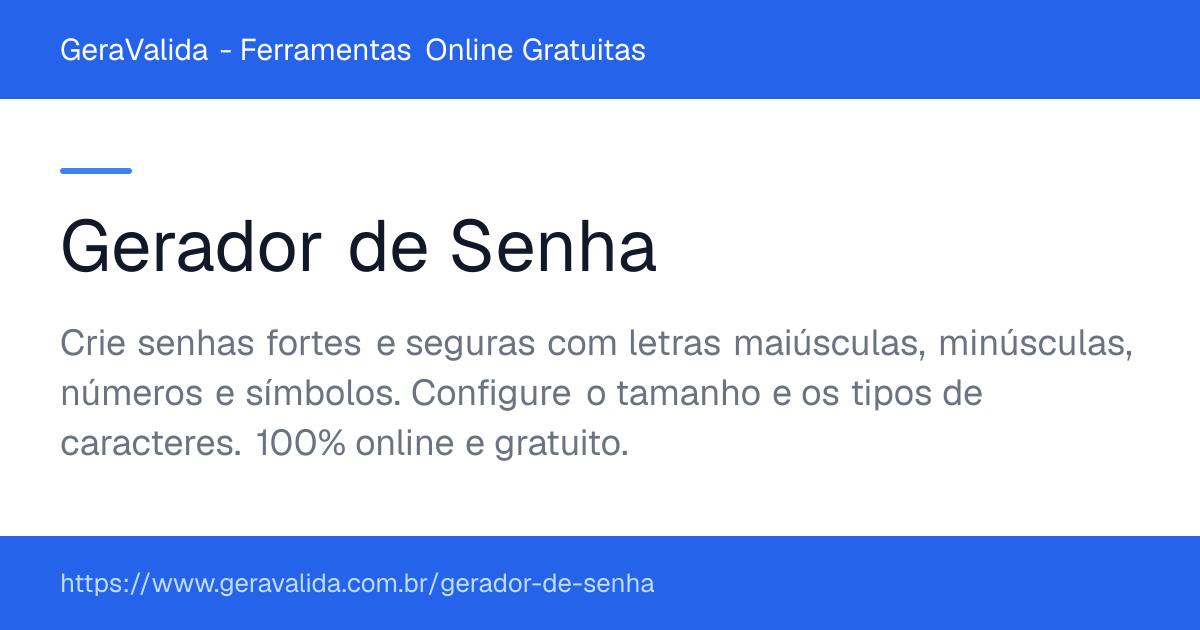 Gerador de Senha — ferramenta online gratuita do GeraValida