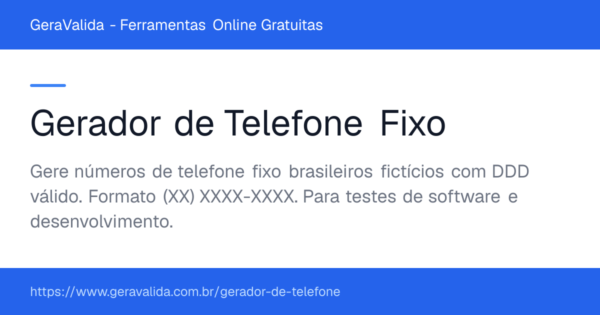 Gerador de Telefone Fixo — ferramenta online gratuita do GeraValida