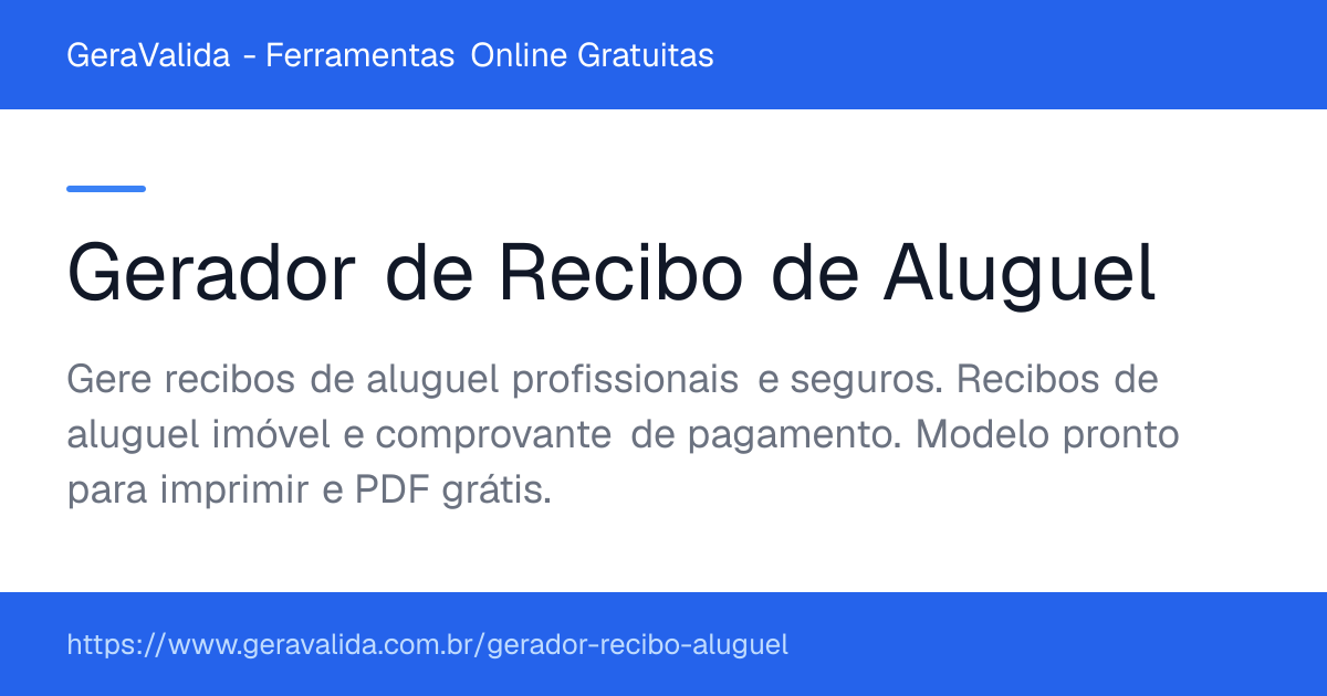 Gerador de Recibo de Aluguel — ferramenta online gratuita do GeraValida