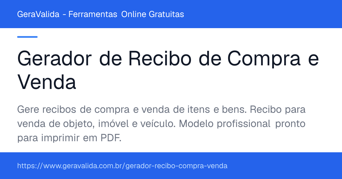 Gerador de Recibo de Compra e Venda — ferramenta online gratuita do GeraValida