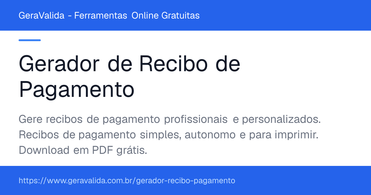 Gerador de Recibo de Pagamento — ferramenta online gratuita do GeraValida