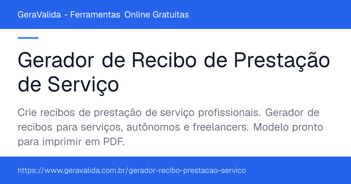 Gerador de Recibo de Prestação de Serviço — ferramenta online gratuita do GeraValida