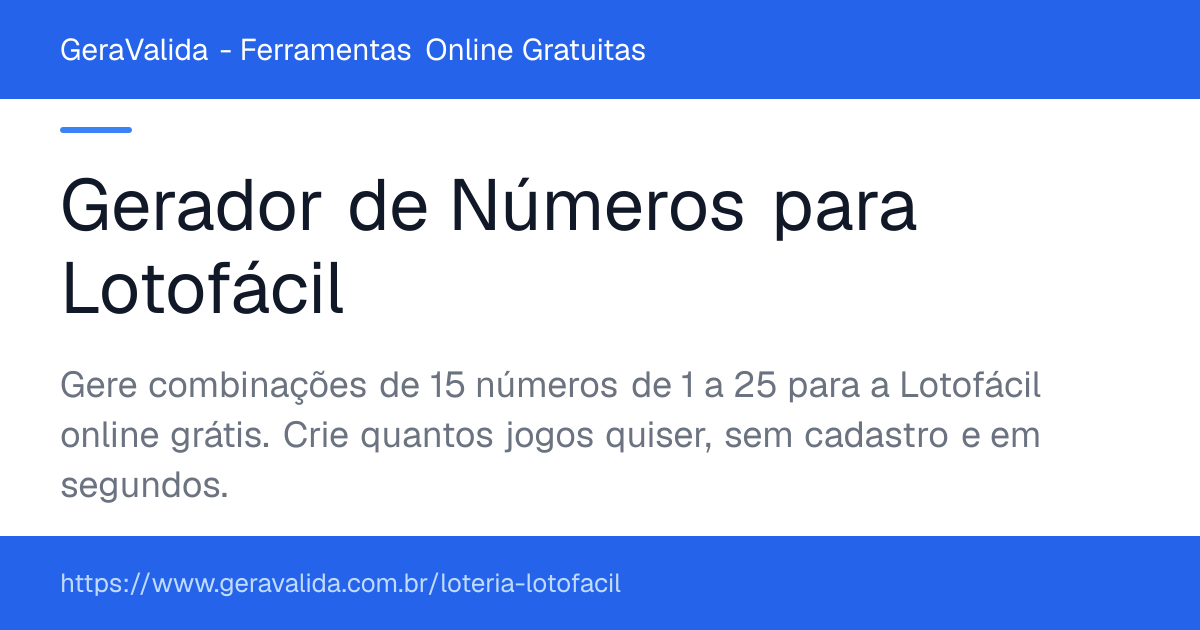 Gerador de Números para Lotofácil — ferramenta online gratuita do GeraValida