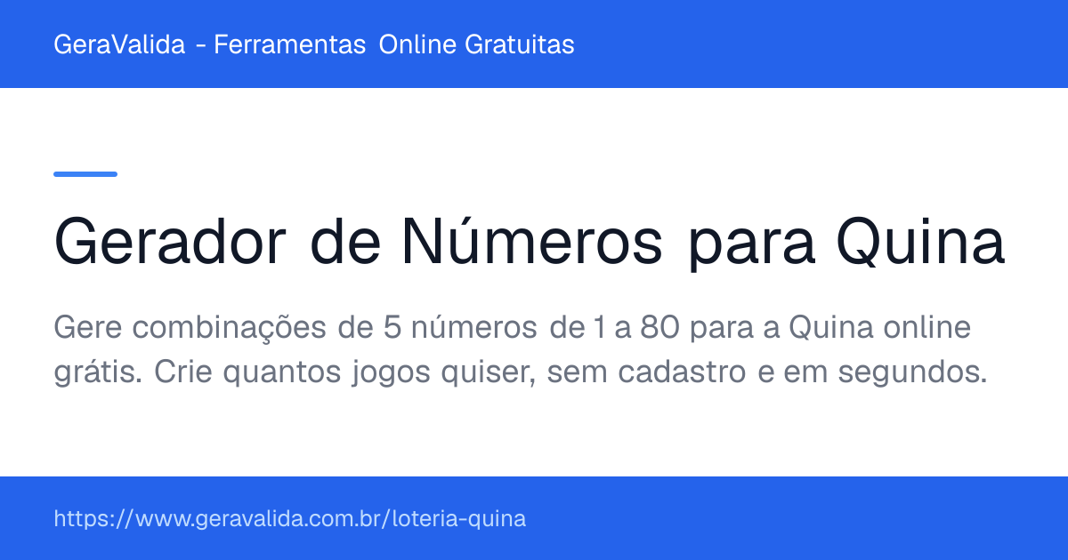 Gerador de Números para Quina — ferramenta online gratuita do GeraValida