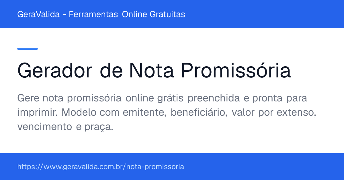Gerador de Nota Promissória — ferramenta online gratuita do GeraValida