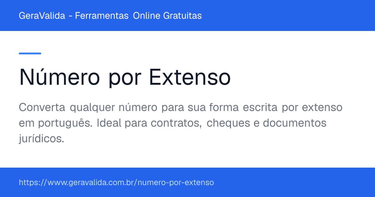 Número por Extenso — ferramenta online gratuita do GeraValida