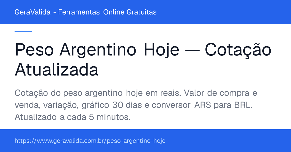 Peso Argentino Hoje — Cotação Atualizada — ferramenta online gratuita do GeraValida