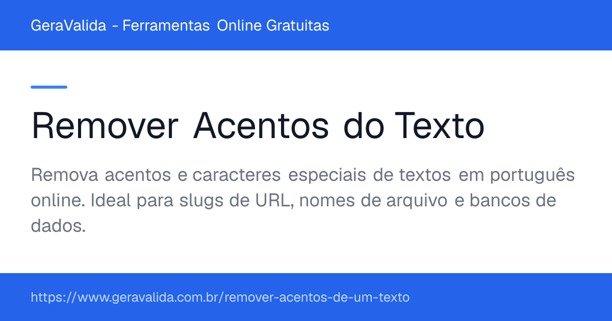 Remover Acentos do Texto — ferramenta online gratuita do GeraValida