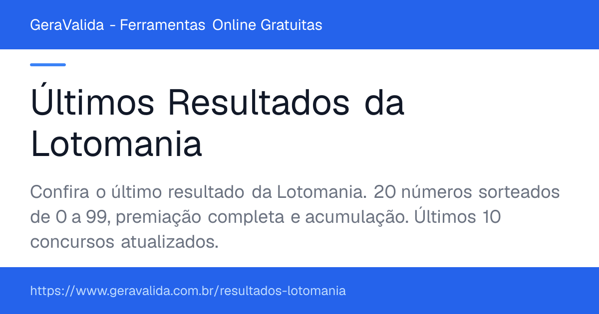 Últimos Resultados da Lotomania — ferramenta online gratuita do GeraValida