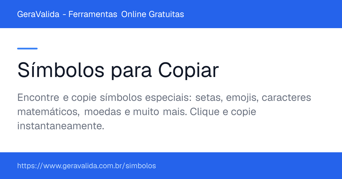 Símbolos para Copiar — ferramenta online gratuita do GeraValida