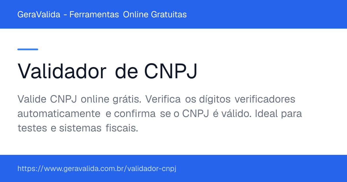 Validador de CNPJ — ferramenta online gratuita do GeraValida
