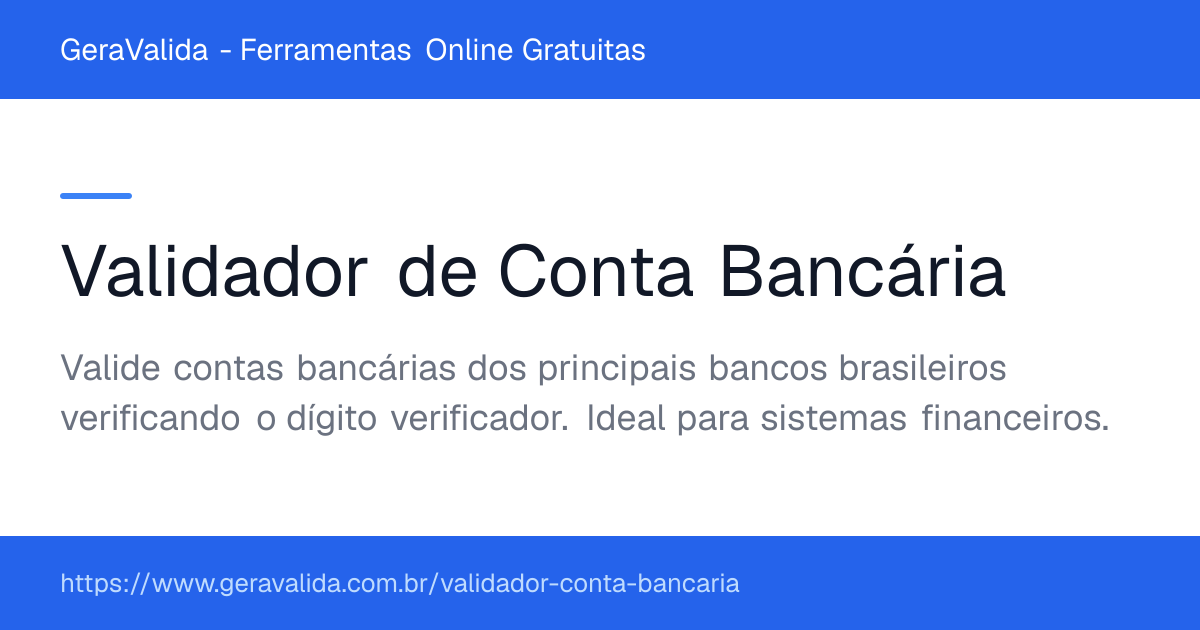 Validador de Conta Bancária — ferramenta online gratuita do GeraValida