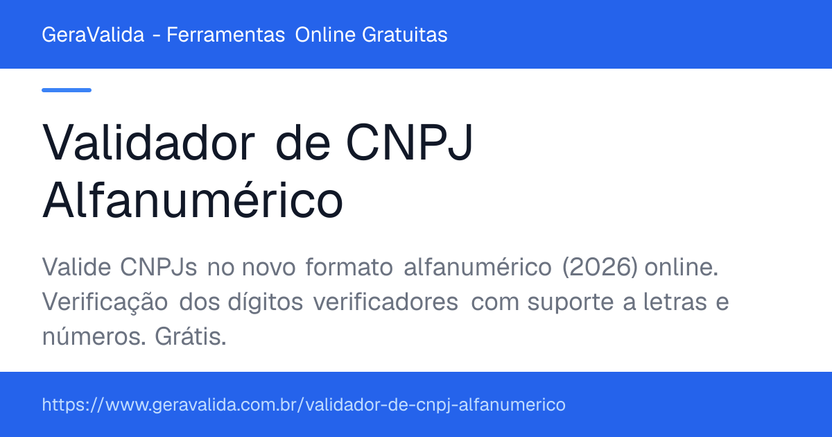 Validador de CNPJ Alfanumérico — ferramenta online gratuita do GeraValida